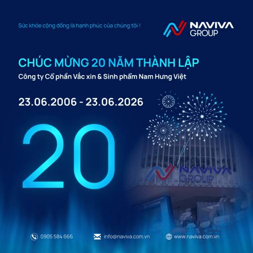 CHÚC MỪNG 20 NĂM THÀNH LẬP CÔNG TY CỔ PHẦN VẮC XIN VÀ SINH PHẨM NAM HƯNG VIỆT